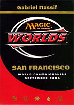 MTG 2004 World Champ Deck: Gabriel Nassif