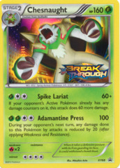 Chesnaught XY68 Sheen Holo Promo - BREAKthrough Prerelease