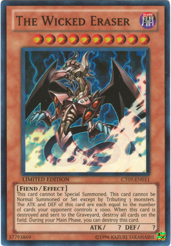 The Wicked Eraser Super Rare CT07-EN011