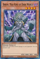 Brron, Mad King of Dark World - SR13-EN009 - Common - 1st Edition