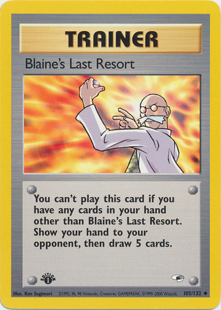 Blaines Last Resort - 105/132 Uncommon - 1st Edition