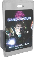 Shadowrun RPG 6th Edition - Rogue's Gallery NPC Deck