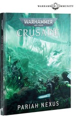 Warhammer 40,000 - Crusade: Pariah Nexus