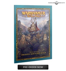 Warhammer The Old World - Arcane Journal: Dwarfen Mountain Holds