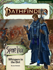 Pathfinder 2E - Adventure Path 210 - Spore War: Whisper In The Dirt