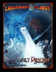 Legendary Planet - Dead Vault Descent 5E