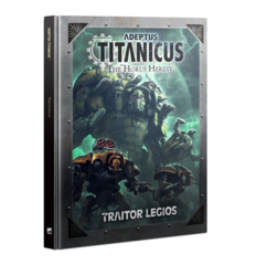 Adeptus Titanicus - Traitor Legios