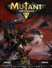 Mutant Chronicles - Capitol Source Book 3rd Edition 2d20