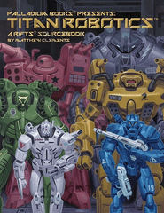 Rifts Titan Robotics Sourcebook