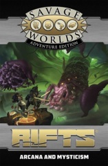 Savage Worlds Rifts - Arcana and Mysticism Hardcover