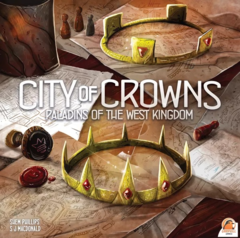 Paladins of the West Kingdom - City of Crowns