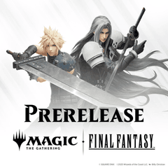 Final Fantasy Prerelease - June 6th @6pm