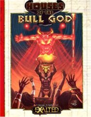 Exalted Houses of the Bull God