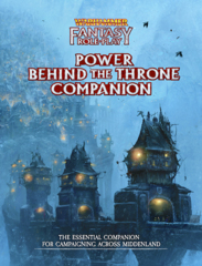 Warhammer Fantasy Roleplay - Power Behind the Throne Companion