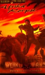 Weird War II - Afrika Korpse