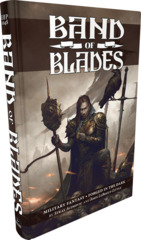 Band of Blades (Blades in the Dark system) RPG