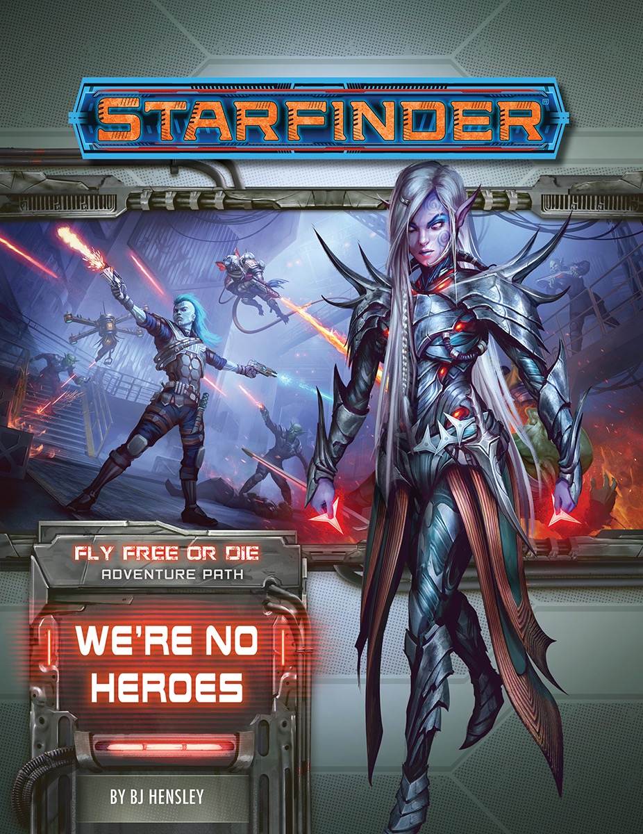 Starfinder Adventure Path 34 - Were No Heroes 7234