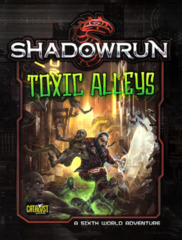 Shadowrun 5th Edition Toxic Alleys