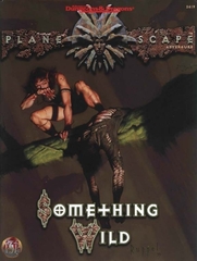 Planescape - Something Wild - AD&D 2E