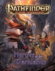 Pathfinder Player Companion - Heroes of the Darklands