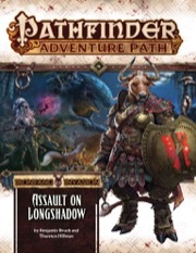 Pathfinder Adventure Path #117 Ironfang Invasion - Assault on Longshadow