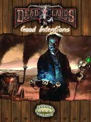 Deadlands - Good Intentions