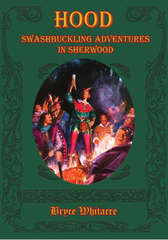 Hood - Swashbuckling Adventures in Sherwood