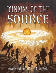 Minions of the Source