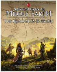 5E Adventrues in Middle-Earth - The Road Goes Ever On