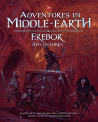 5E Adventures in Middle-Earth - Erebor Adventures