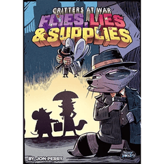 Critters at War - Flies Lies & Supplies