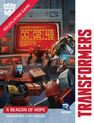 Transformers RPG - A Beacon of Hope & GM Screen