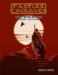 Castles & Crusades: Nine World's Saga Volume One