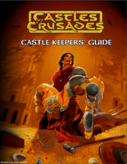 Castles & Crusades RPG: Castle Keeper's Guide HC