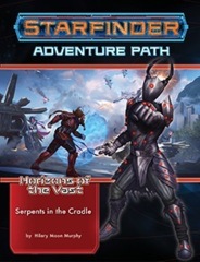 Starfinder RPG: Adventure Path - Horizons of the Vast 2 - Serpents in the Cradle