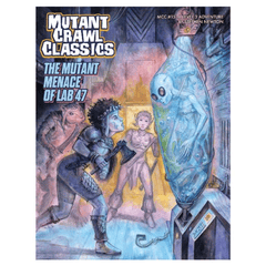 Mutant Crawl Classics #15 - The Mutant Menace of Lab 47