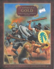 Field of Glory Renaissance Companion 6 - Cities of Gold - Africa and the Americas 1494-1698