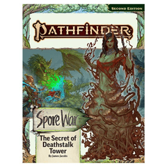 Pathfinder 2E Adventure Path #211 - Spore War - The Secret of Deathstalk Tower