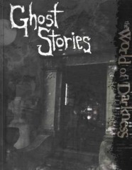 World of Darkness: Ghost Stories 55400