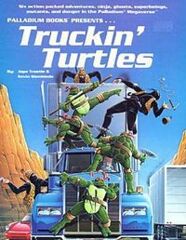 Teenage Mutant Ninja Turtles - Truckin' Turtles