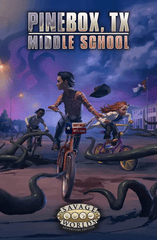 Savage Worlds - Pinebox, TX Middle School