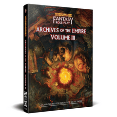 Warhammer Fantasy Roleplay - Archives of the Empire Volume III