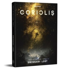 Coriolis: Emissary Lost