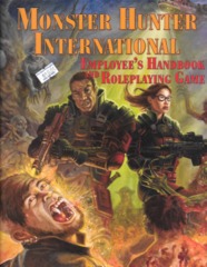 Monster Hunter International Employee's Handbook and Roleplaying Game HC