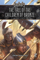 Jackals RPG: The Fall of the Children of Bronze