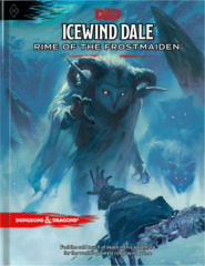 D&D 5E: Icewind Dale - Rime of the Frostmaiden