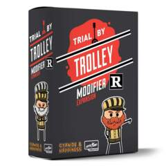 Trial By Trolley - R Rated Modifier Expansion