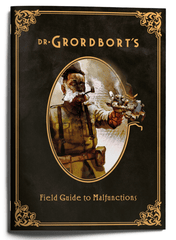 Dr. Grordbort`s: Field Guide to Malfunctions Zine