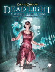 Call Of Cthulhu - Dead Light and Other Dark Turns