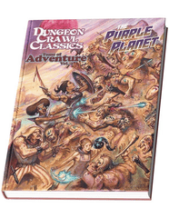 Dungeon Crawl Classics RPG: Tome of Adventure - Volume 4, The Purple Planet